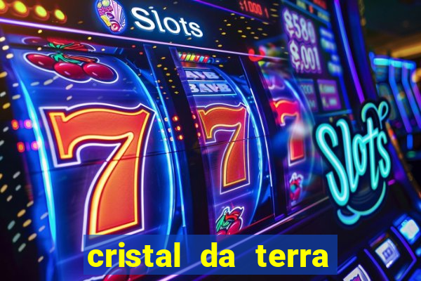 cristal da terra stardew valley